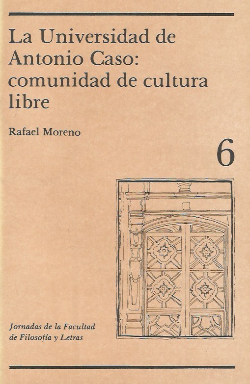 Rafael Moreno-La universidad de Antonio Caso